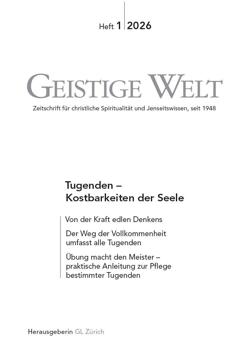 Cover der Zeitschrift Geistige Welt, Heft 1/2026 zum Thema Tugenden – Kostbarkeiten der Seele