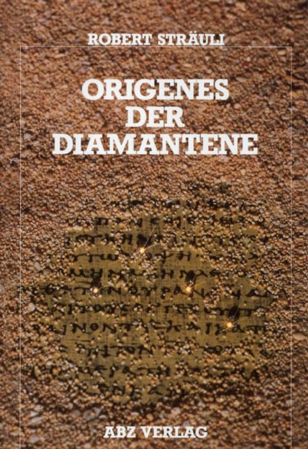 Cover des Buches Origenes der Diamantene von Robert Sträuli